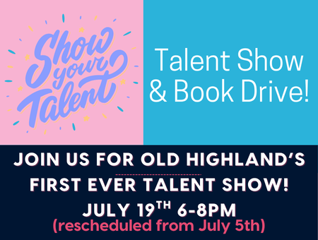Talent Show July 19th!